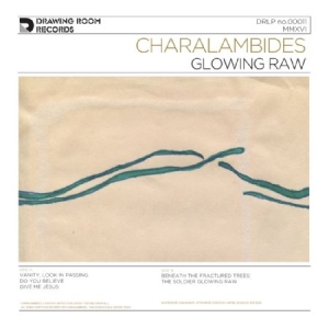 Charalambides - Glowing Raw i gruppen VINYL hos Bengans Skivbutik AB (1912486)