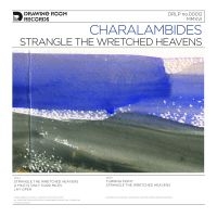 Charalambides - Strangle The Wretched Heavens i gruppen VINYL hos Bengans Skivbutik AB (1912487)