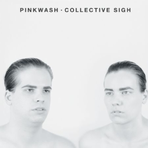 Pinkwash - Collective Sigh i gruppen VINYL hos Bengans Skivbutik AB (1912495)