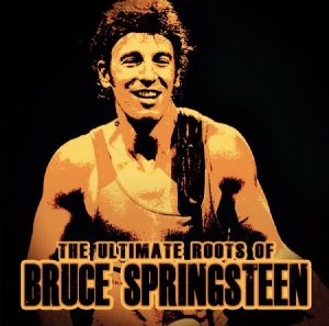 Springsteen Bruce - Ultimate Roots Of (Live In Studio 1 i gruppen Minishops / Bruce Springsteen hos Bengans Skivbutik AB (1914807)