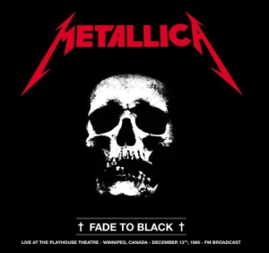 Metallica - Fade To Black (1986 Fm) i gruppen CD hos Bengans Skivbutik AB (1916537)