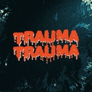 Trauma Trauma - Trauma Trauma i gruppen Labels / Flora & Fauna hos Bengans Skivbutik AB (1920032)