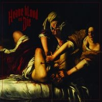 Heave Blood And Die - Heave Blood & Die i gruppen VI TIPSER / Julegavetips CD hos Bengans Skivbutik AB (1921765)