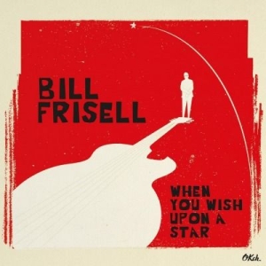 Frisell Bill - When You Wish Upon.. -Hq- i gruppen VI TIPSER / Klassiska lablar / Music On Vinyl hos Bengans Skivbutik AB (1924260)