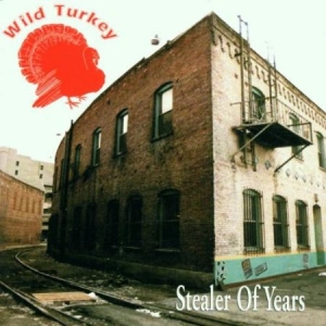 Wild Turkey - Stealer Of Years i gruppen CD hos Bengans Skivbutik AB (1925948)