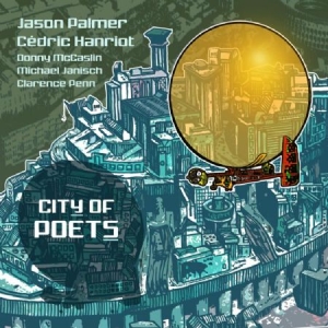 Palmer Jason & Cedric Hanriot - City Of Poets i gruppen CD hos Bengans Skivbutik AB (1925952)