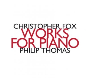 Fox Christopher - Works For Piano i gruppen VI TIPSER / Julegavetips CD hos Bengans Skivbutik AB (1927361)