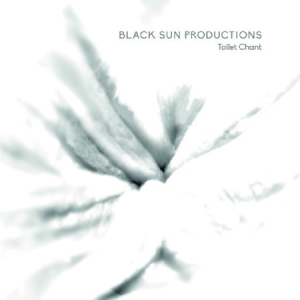 Black Sun Productions - Toilet Chant i gruppen -Start Sell hos Bengans Skivbutik AB (1946772)