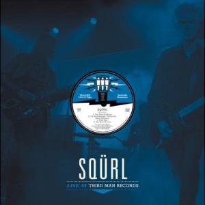 Squrl - Live At Third Man Records i gruppen VINYL hos Bengans Skivbutik AB (1947768)