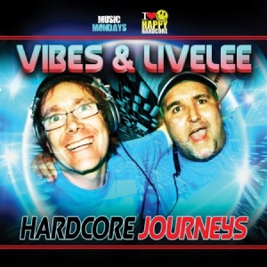 Vibes & Livelee - Hardcore Journeys i gruppen CD hos Bengans Skivbutik AB (1947781)