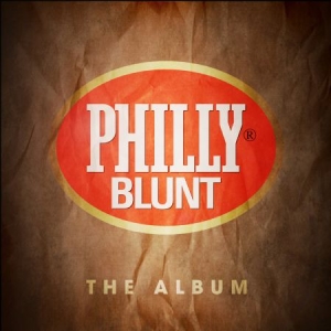 Various Artists - Philly Blunt - The Album i gruppen CD hos Bengans Skivbutik AB (1947790)