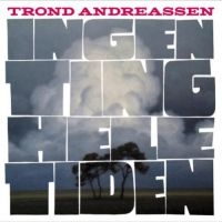 Andreassen Trond - Ingen Ting Hele Tiden i gruppen VINYL hos Bengans Skivbutik AB (1947798)