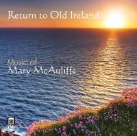 Mcauliffe Mary - Return To Old Ireland i gruppen CD hos Bengans Skivbutik AB (1949794)