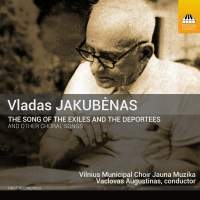 Jakubenas Vladas - Song Of The Exiles And The Deportee i gruppen CD hos Bengans Skivbutik AB (1949807)