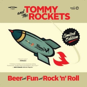 Tommy & The Rockets - Beer And Fun And Rock N Roll i gruppen CD hos Bengans Skivbutik AB (1954200)