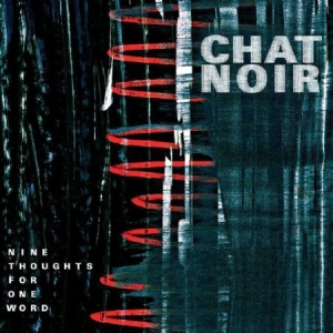 Chat Noir - Nine Thoughts For One Word i gruppen VINYL hos Bengans Skivbutik AB (1954265)