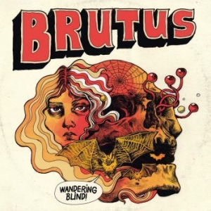 Brutus - Wandering Blind i gruppen CD hos Bengans Skivbutik AB (1954672)