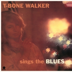 T-Bone Walker - Sings The Blues i gruppen VINYL hos Bengans Skivbutik AB (1960729)