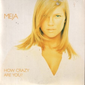 Meja - How Crazy Are You? i gruppen CD hos Bengans Skivbutik AB (1961902)