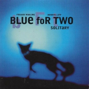 Blue For Two - Solitary i gruppen CD hos Bengans Skivbutik AB (1962437)