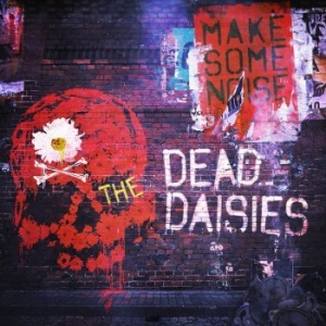 Dead Daisies - Make Some Noise i gruppen CD hos Bengans Skivbutik AB (1967996)