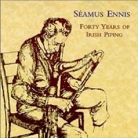 Ennis Seamus - Forty Years Of Irish Piping i gruppen CD hos Bengans Skivbutik AB (1968564)