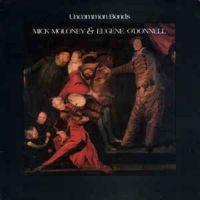 Moloney Mick With Eugene O'donnell - Uncommon Bonds i gruppen CD hos Bengans Skivbutik AB (1968579)