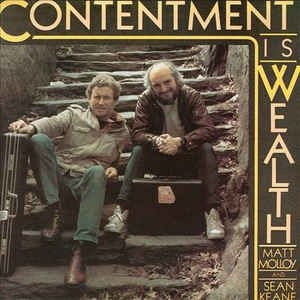 Molloy Matt And Sean Keane - Contentment Is Wealth i gruppen CD hos Bengans Skivbutik AB (1968582)