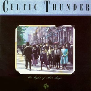 Celtic Thunder - Light Of Other Days i gruppen CD hos Bengans Skivbutik AB (1968602)