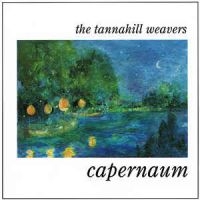 Tannahill Weavers - Capernaum i gruppen CD hos Bengans Skivbutik AB (1968646)