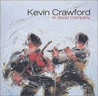 Crawford Kevin - In Good Company i gruppen CD hos Bengans Skivbutik AB (1968699)