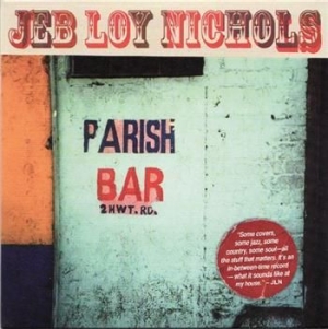 Nichols Jeb Loy - Parish Bar i gruppen CD hos Bengans Skivbutik AB (1968868)