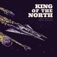 King Of The North - Get Out Of Your World i gruppen CD hos Bengans Skivbutik AB (1969564)