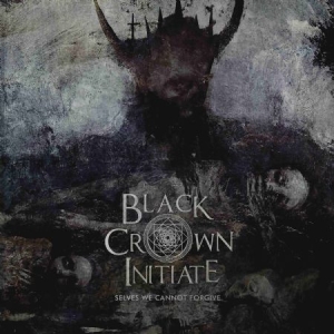 Black Crown Initiate - Selves We Cannot Forgive i gruppen CD hos Bengans Skivbutik AB (1969566)