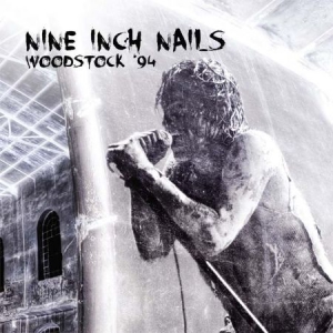 Nine Inch Nails - Woodstock '94 i gruppen Minishops / Nine Inch Nails hos Bengans Skivbutik AB (1977290)