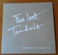 Last Tendrils - Someone To Talk To i gruppen VINYL hos Bengans Skivbutik AB (1977324)