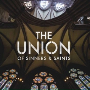 Union Of Sinners And Saints - The Union Of Sinners & Saints i gruppen CD hos Bengans Skivbutik AB (1978042)