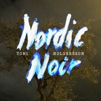 Toni Holgersson - Nordic Noir i gruppen CD hos Bengans Skivbutik AB (1978044)