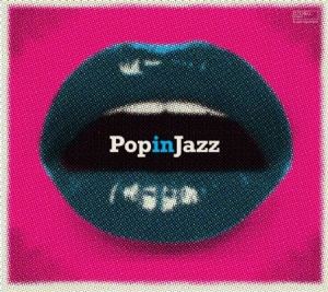 Various Artists - Pop In Jazz i gruppen CD hos Bengans Skivbutik AB (1981932)