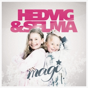 Hedvig & Selma - Magi (Re-Release) i gruppen CD hos Bengans Skivbutik AB (1983182)