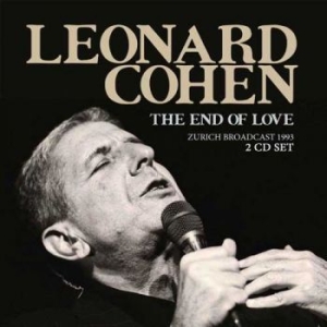 Cohen Leonard - End Of Love The - Live Zurich 1993 i gruppen CD hos Bengans Skivbutik AB (1991379)