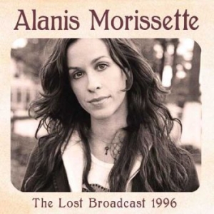 Alanis Morissette - Lost Broadcast The (Live Fm Broadca i gruppen CD hos Bengans Skivbutik AB (1991380)