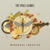 Small Glories - Wondrous Traveler i gruppen CD hos Bengans Skivbutik AB (1993095)