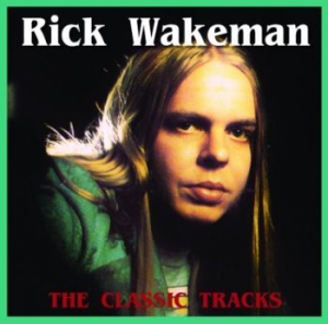 Wakeman Rick - Classic Tracks i gruppen CD hos Bengans Skivbutik AB (1993123)