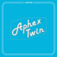 Aphex Twin - Cheetah Ep i gruppen Minishops / Aphex Twin hos Bengans Skivbutik AB (1994770)