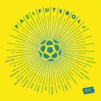 Various Artists - Paz E Futebol 2 i gruppen CD hos Bengans Skivbutik AB (2004827)