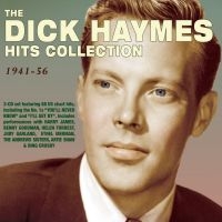 Haymes Dick - Hits Collection 1941-56 i gruppen CD hos Bengans Skivbutik AB (2004833)