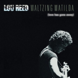 Reed Lou - Waltzing Matilda (Love Has Gone) i gruppen Minishops / Lou Reed hos Bengans Skivbutik AB (2005113)