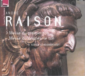 André Raison/ Schoonbroodt - Messe Du Premier/Messe Du Deuziesme i gruppen CD hos Bengans Skivbutik AB (2006023)