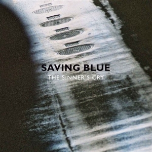 Saving Blue - The Sinners Cry i gruppen CD hos Bengans Skivbutik AB (2009830)